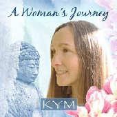 A Womans Journey - Kym