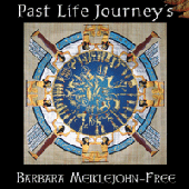 Past Life Journeys - Barbara Meiklejohn Free