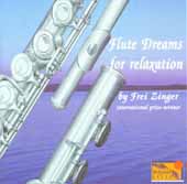 Flute Dreams for Relaxation - Frei Zinger